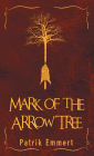 Mark of the Arrow Tree