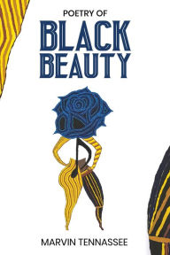 Title: Poetry of Black Beauty, Author: Marvin Tennassee