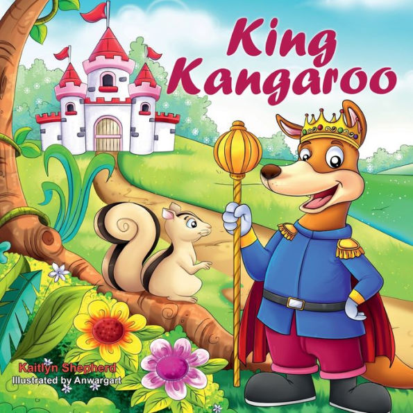 King Kangaroo: A Funny Picture Book for Kids to Learn about Friendship