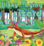 Lizzy the Lying Lizard: A Cute Children Story to Teach Children about Telling the Truth and Honesty