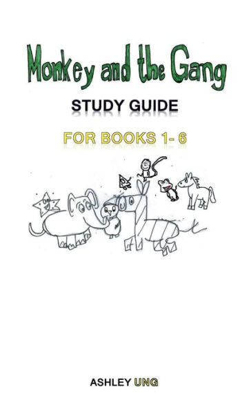 Monkey and the Gang: Study Guide for Books 1-6