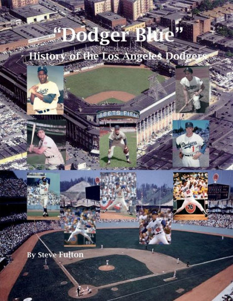 "Dodger Blue" History of the Los Angeles Dodgers