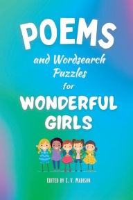 Title: Poems and Wordsearch Puzzles for Wonderful Girls, Author: Various