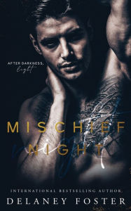 Title: Mischief Night, Author: Delaney Foster