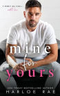 Mine For Yours: A Single Parent Small Town Romance