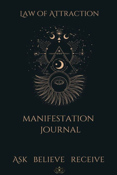 Manifestation Journal: The Law of Attraction: