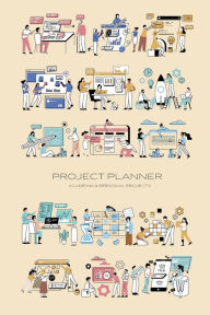 Title: Project Planner: Academia & Personal Projects, Author: Sana Naeem