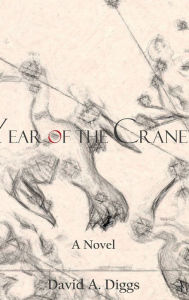 Title: Year of the Crane, Author: David Diggs