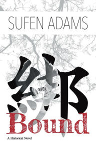 Title: Bound, Author: Sufen Adams