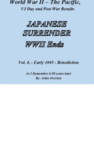 Title: World War II - The Pacific, VJ Day: How I remember WWII 80 years later., Author: John Overton