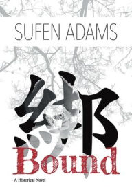 Title: Bound, Author: Sufen Adams