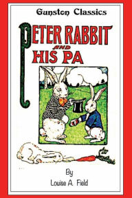 Title: PETER RABBIT and HIS PA, Author: Louise Field