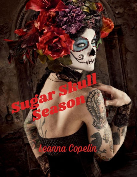 Sugar Skull Season Coloring Book: This 8.5x11 book makes a wonderful all occasion gift.