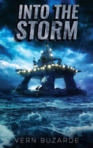 Title: Into The Storm, Author: Vern Buzarde