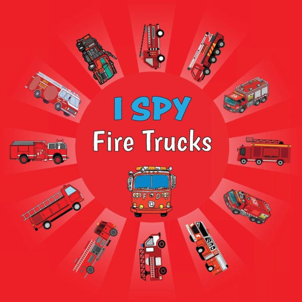 I Spy Fire Trucks: Fun Picture Puzzle Book for Boys and Girls Ages 2 ...