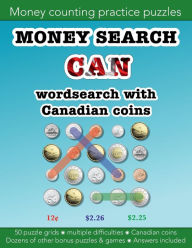 Title: Money search CAN wordsearch with Canadian coins: Education resources by Bounce Learning Kids, Author: Christopher Morgan