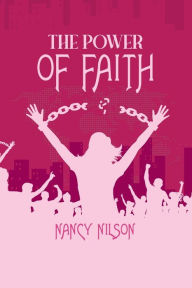 Title: The Power of Faith, Author: Nancy Nilson