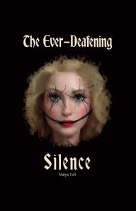 Download a book to ipad 2 The Ever-Deafening Silence by Maiya Taft, Alex Taft, Maiya Taft, Alex Taft 9798823139984  in English