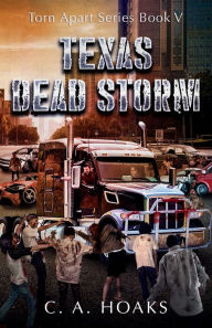 Title: Texas Dead Storm, Author: C. A. Hoaks