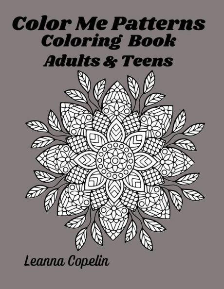 Color Me Patterns Coloring Book: This 8.5x11 book has over 40 pages of fun graphic patterns to color.