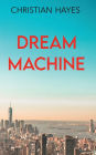 Dream Machine