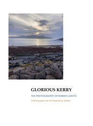 Title: Glorious Kerry, Author: Robert Jawitz