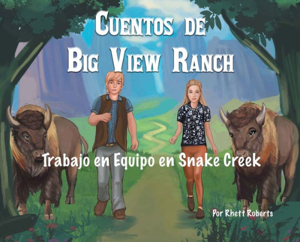 Cuentos de Big View Ranch: Trabajo en Equipo de Snake Creek: