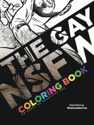 The Gay NSFW Coloring Book: An Array of Beautiful Men