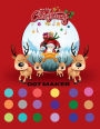 Christmas Dot Maker: Dot Marker Coloring Book For Toddlers /: Christmas Dot Marker Coloring Book For Kids