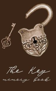 Title: The Key: A Memory Book to Hold My Internet Password Organizer To Keep Track of All My Staff, Author: Pick Me Read Me Press