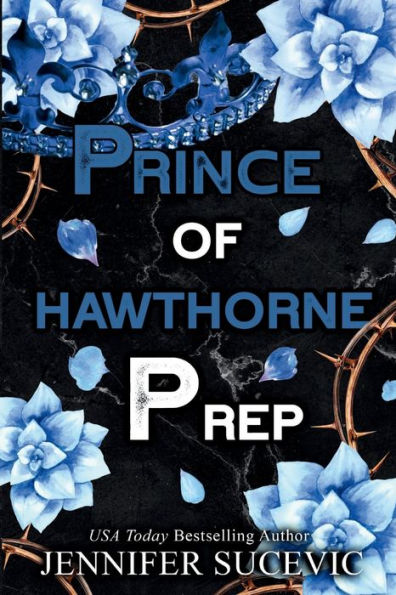 Prince of Hawthorne Prep: A Dark, Enemies-to-Lovers Romance