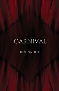 Title: Carnival, Author: Reanna Field