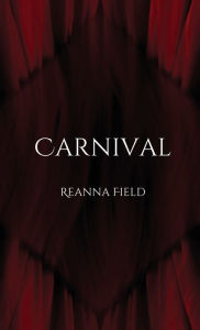 Title: Carnival, Author: Reanna Field
