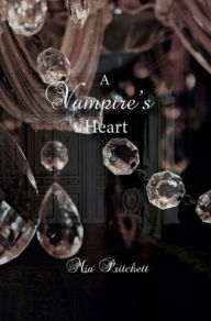 Title: A Vampire's Heart, Author: Mia Pritchett