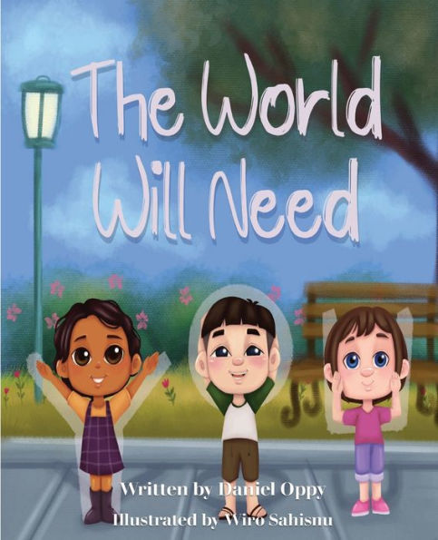 The World Will Need You