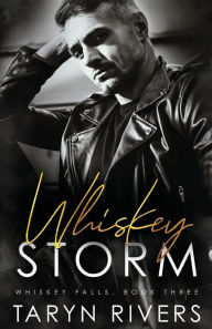 Title: Whiskey Storm, Author: Taryn Rivers