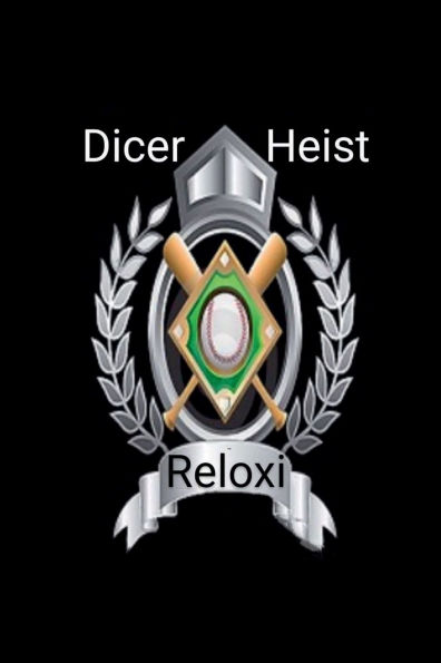 Dicer Heist