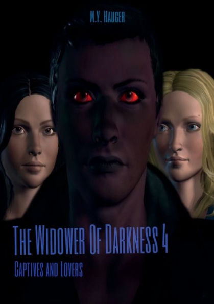 The Widower Of Darkness 4: Captives And Lovers