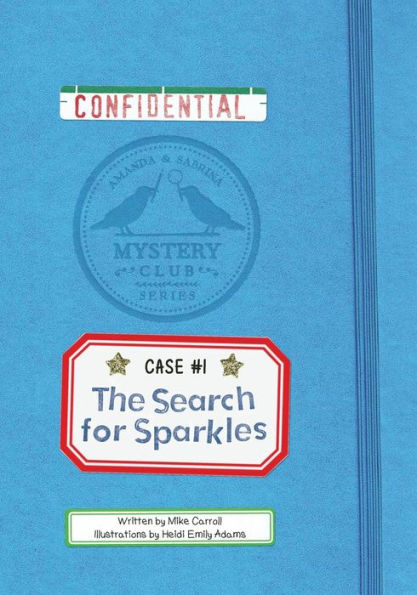 The Search for Sparkles: A Mystery Club Adventure