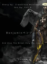 Title: Benjamin Volume 1 ( Light Novel), Author: Z'quavious McIntosh