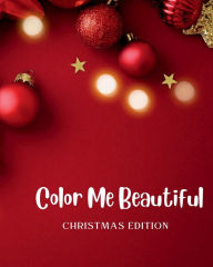 Title: Color Me Beautiful Christmas Edition, Author: Bahati
