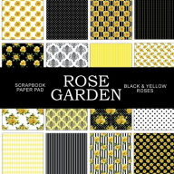 Title: Black and Yellow Roses: Scrapbook Paper Pad, Author: Digital Attic Studio