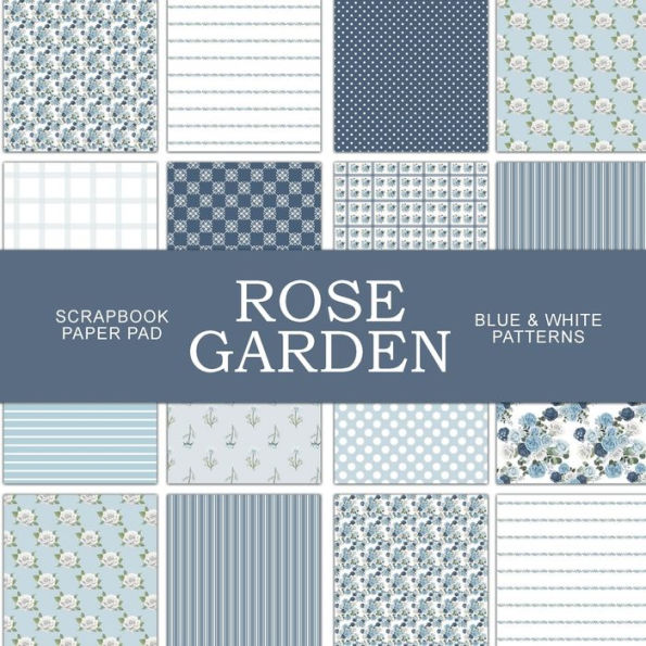 Rose Garden: Blue and White Patterns Scrapbook Paper Pad Decoupage