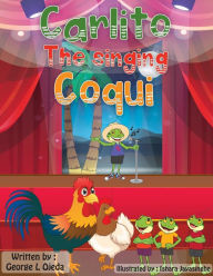 Title: Carlito the singing Coqui, Author: George Ojeda