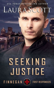 Title: Seeking Justice: A Christian Romantic Suspense, Author: Laura Scott