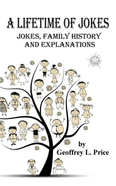 A Lifetime of Jokes: Jokes, Family History, and Explanations