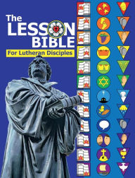 Title: The Lesson Bible for Lutheran Disciples: Full Color Edition:, Author: Scott Jung