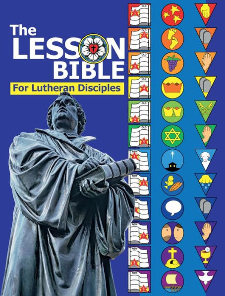 The Lesson Bible for Lutheran Disciples: Full Color Edition: