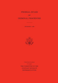 Title: Federal Rules of Criminal Procedure, Author: United States Government