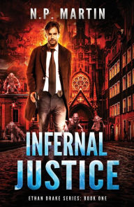 Title: Infernal Justice, Author: N.P. Martin